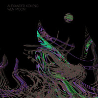 Alexander Koning - Wen Moon