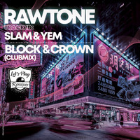 Rawtone - Slam & Yem (Club Mix)