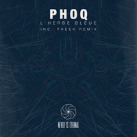 Phoq - L´Herbe Bleue