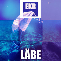 EKR - Läbe (NY Remix)