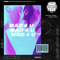 Hans Glader - Mad 4 U (Explicit)