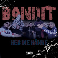Bandit - Heb die Hände