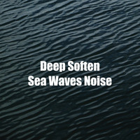 Water Ambience - Deep Soften Sea Waves Noise