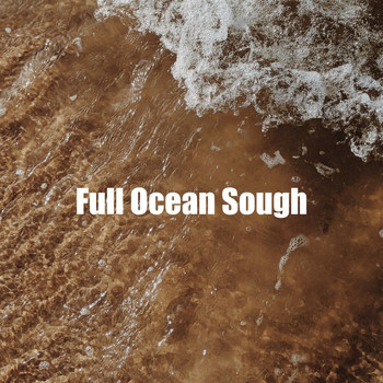 Water Soundscapes - Full Ocean Sough