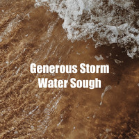 Water Music Therapy - Generous Storm Water Sough