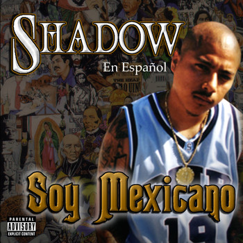 Mr. Shadow - Soy Mexicano (Explicit)