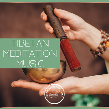 Tibetan Meditation Channel - Tibetan Meditation Music