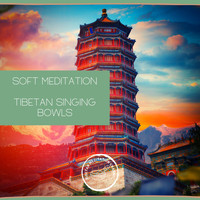 Tibetan Meditation Channel - Soft Meditation - Tibetan Singing Bowls