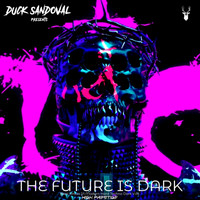 Duck Sandoval - THE FUTURE IS DARK (Best Artists In Modern Hard Techno Dark V.A)