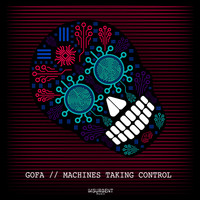 Gofa - Machines Taking Control EP