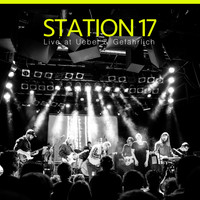 Station 17 - Live at Uebel & Gefährlich