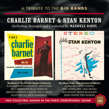 Maxwell Davis - A Tribute to the Big Bands: Charlie Barnet & Stan Kenton