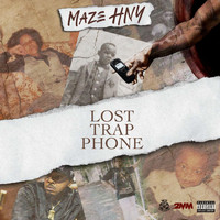 Maze HNY - Lost Trap Phone (Explicit)