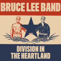 Bruce Lee Band - Division in the Heartland EP (Explicit)