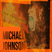 Michael Johnson - The Lion Rises (Explicit)
