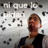 Snamed - Ni Que Lo Pidan