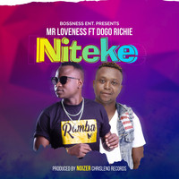 Mr. Loveness - Niteke (feat. Dogo Richie)