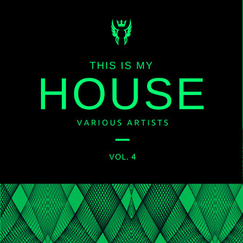 Various Artists - This Is My House, Vol. 4