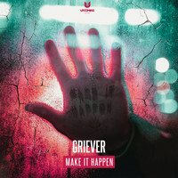 Griever - Make It Happen
