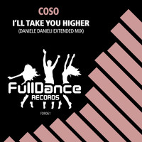 Coso - I'll Take You Higher (Daniele Danieli Extended Mix)