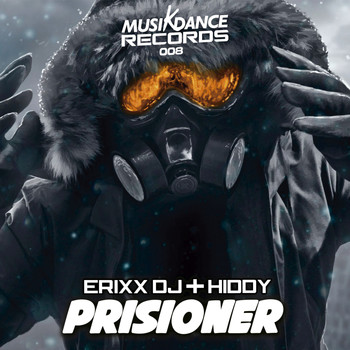 Erixx DJ & Hiddy - Prisioner