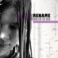 Rename - Dance in the Rain