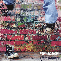 Rename - First Bounce