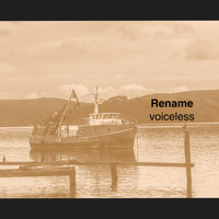 Rename - Voiceless