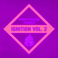 Tommie Sunshine - Tommie Sunshine presents: Ignition Vol. 2