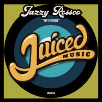 Jazzy Rossco - My Future