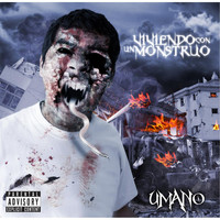 Umano - Viviendo Con un Monstruo (Explicit)