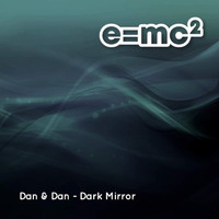 Dan & Dan - Dark Mirror