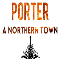 Porter - A Northern Town