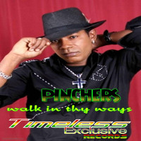 Pinchers - Walk in Thy Ways