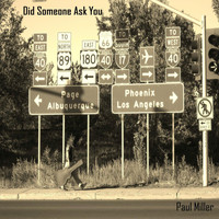 Paul Miller - Did Someone Ask You