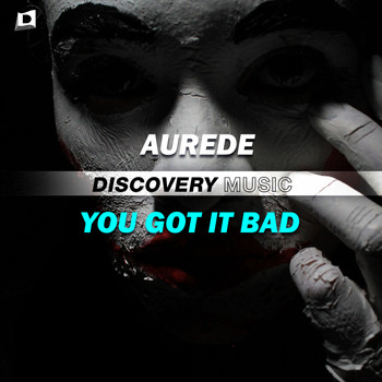 Aurede - You Got It Bad
