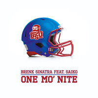 Brenk Sinatra - One Mo' Nite