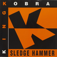 King Kobra - Sledge Hammer