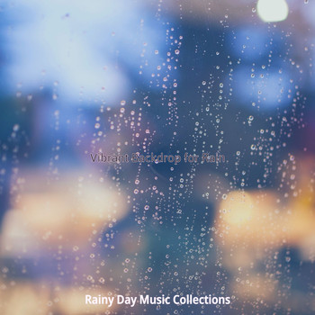 Rainy Day Music Collections - Vibrant Backdrop for Rain