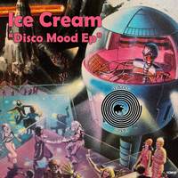 Ice Cream - Disco Mood