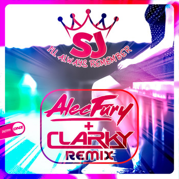 SJ - I'll Always Remember (Alec Fury & Clarky Remix)