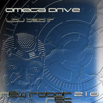Omega Drive - You Said It