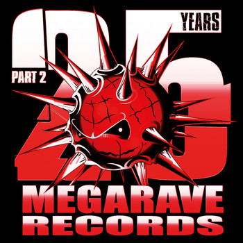 Various Artists - 25 Years Megarave Records, Pt. 2: The Digital Hardcore Age (Explicit)