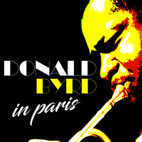Donald Byrd - In Paris