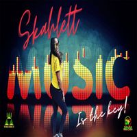 Skahlett - Music Is The Key