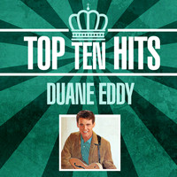 Duane Eddy - Top 10 Hits