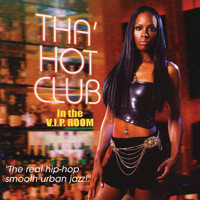 Tha' Hot Club - In The V.I.P. Room