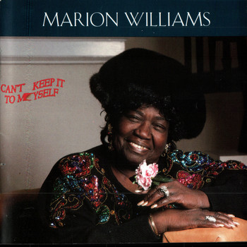 Marion Williams - Can't Keep It To Myself