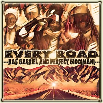 Ras Gabriel - Every Road
