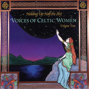 Various Artists - Holding Up Half The Sky: Voices Of Celtic Women, Vol. 2